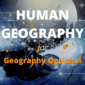 Complete Human Geography: Geography Optional Notes