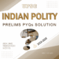 UPSC Prelims Indian Polity Research Document Notes PDF 2025