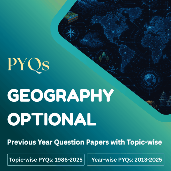 Geography Optional Question Papers with Topic-wise - LotusArise IAS Updated