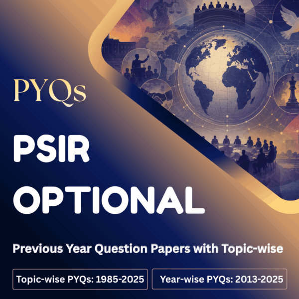 PSIR Optional Question Papers with Topic-wise - LotusArise IAS