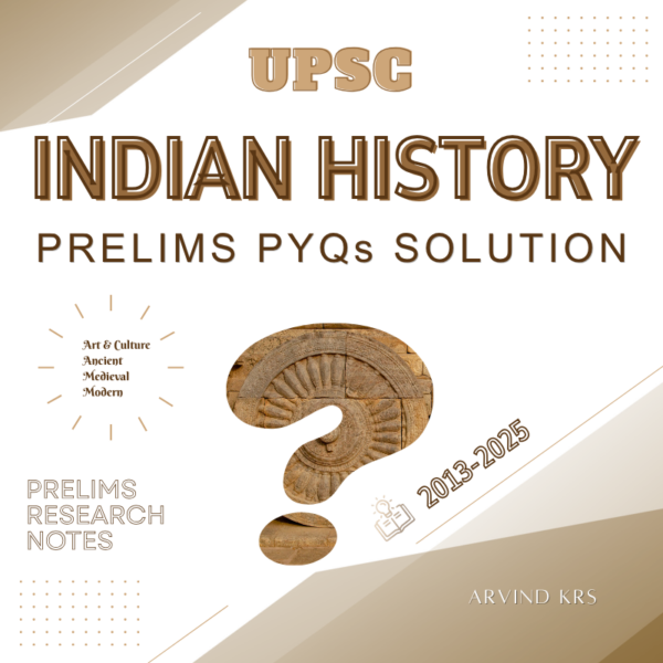 UPSC Prelims Indian History Research Document Notes PDF 2025 UPSC Prelims Indian History Research Document Notes PDF 2025