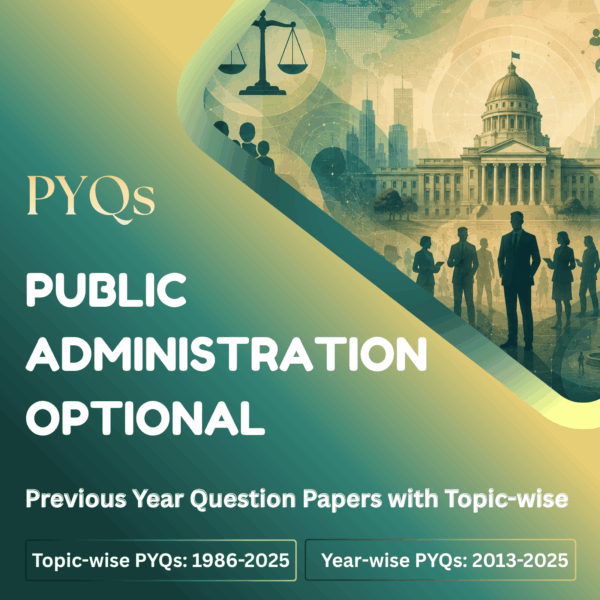 Public Administration Optional Question Papers with Topic-wise - LotusArise IAS