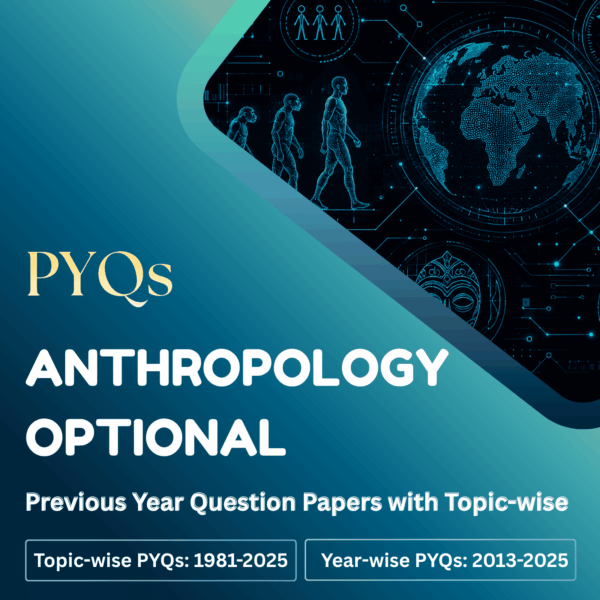 Anthropology Optional Question Papers with Topic-wise - LotusArise IAS