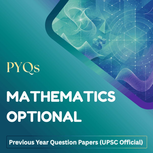 Mathematics Optional Optional Question Papers with Topic-wise - LotusArise IAS