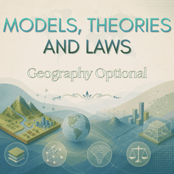 Models, Theories and Laws in Human Geography