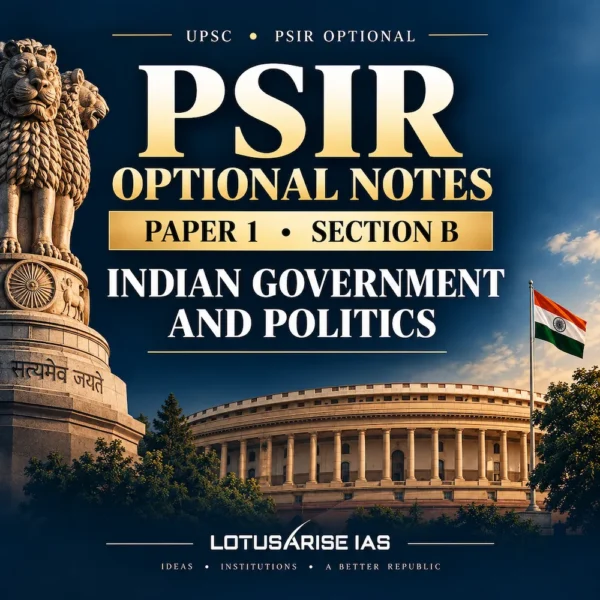 PSIR Optional Notes- Indian Government & Politics