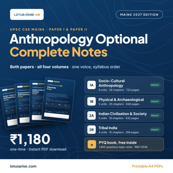 Anthropology Optional Complete Notes: Paper I and Paper II, all four volumes, LotusArise IAS