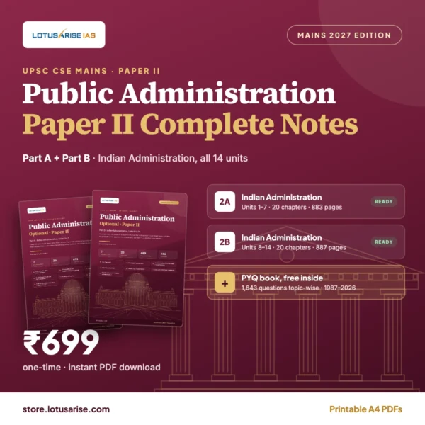 Public Administration Optional Paper II Complete Notes: Indian Administration, LotusArise IAS
